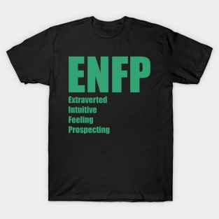ENFP The Campaigner MBTI types 8A Myers Briggs personality T-Shirt